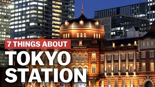 7 Things to know about Tokyo Station  japanguidecom [upl. by Sollie]