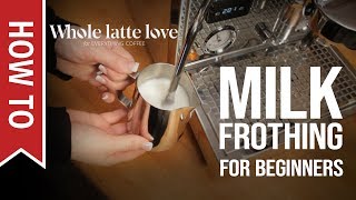 How To Milk Frothing for Beginners 5 Tips [upl. by Ateuqal609]